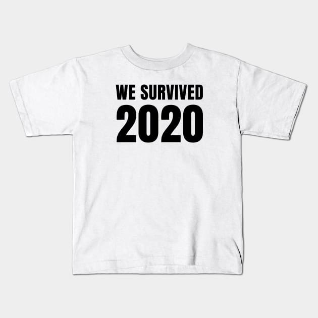 We Survived 2020 Kids T-Shirt by quoteee